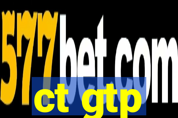 ct gtp